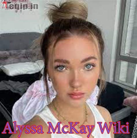 alyssa mckay boyfriend|Alyssa McKay Height, Weight, Age, Boyfriend, Facts,。